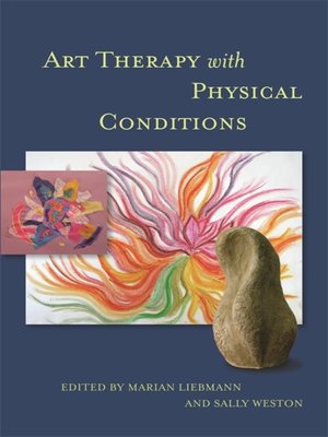 cover image of Art Therapy with Physical Conditions